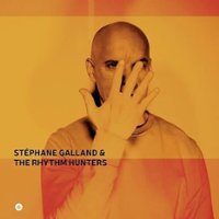 Stephane Galland & the Rhythm Hunters [LP] - VINYL - Front_Zoom