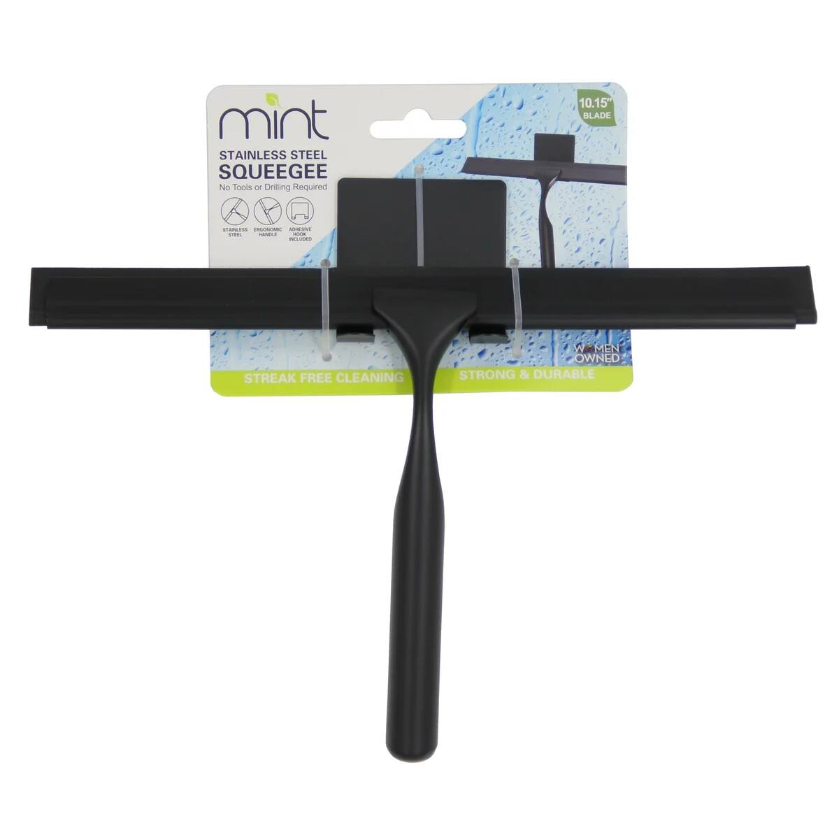 Mint Stainless Steel Squeegee  
No Tools or Drilling Required  
10.15" Blade  
Streak Free Cleaning  
W Men Owned  
Strong & Durable
