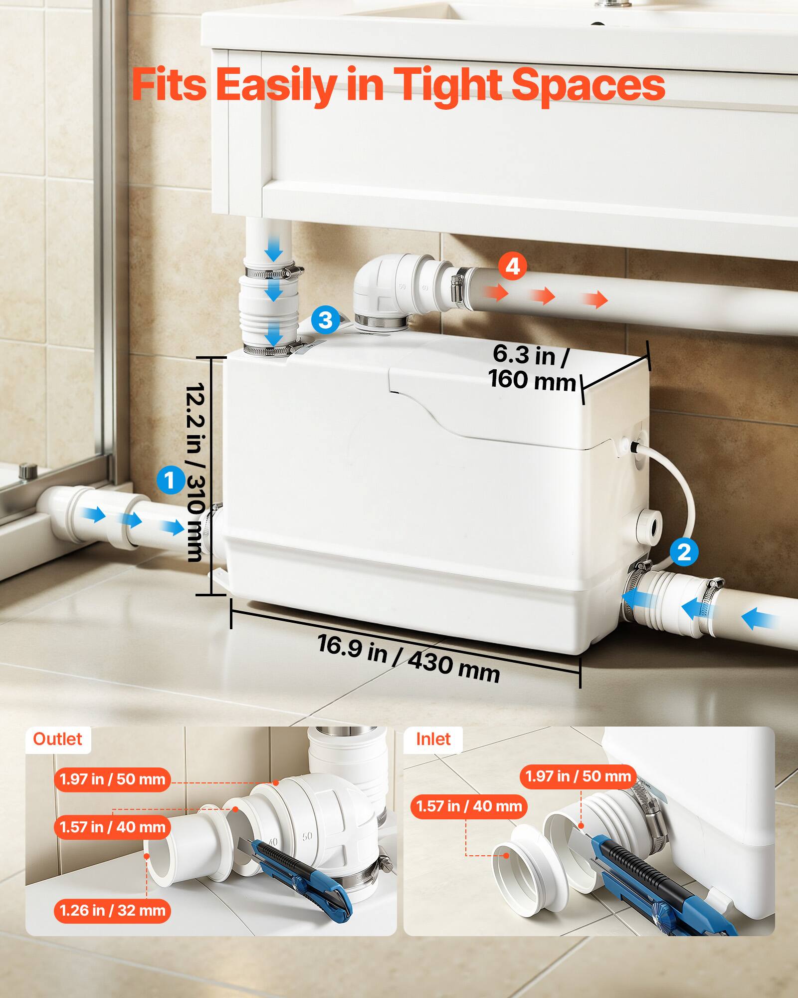 Fits Easily in Tight Spaces

1
12.2 in / 310 mm

2
16.9 in / 430 mm

3
6.3 in / 160 mm

4

Outlet
1.97 in / 50 mm
1.57 in / 40 mm
1.26 in / 32 mm

Inlet
1.97 in / 50 mm
1.57 in / 40 mm