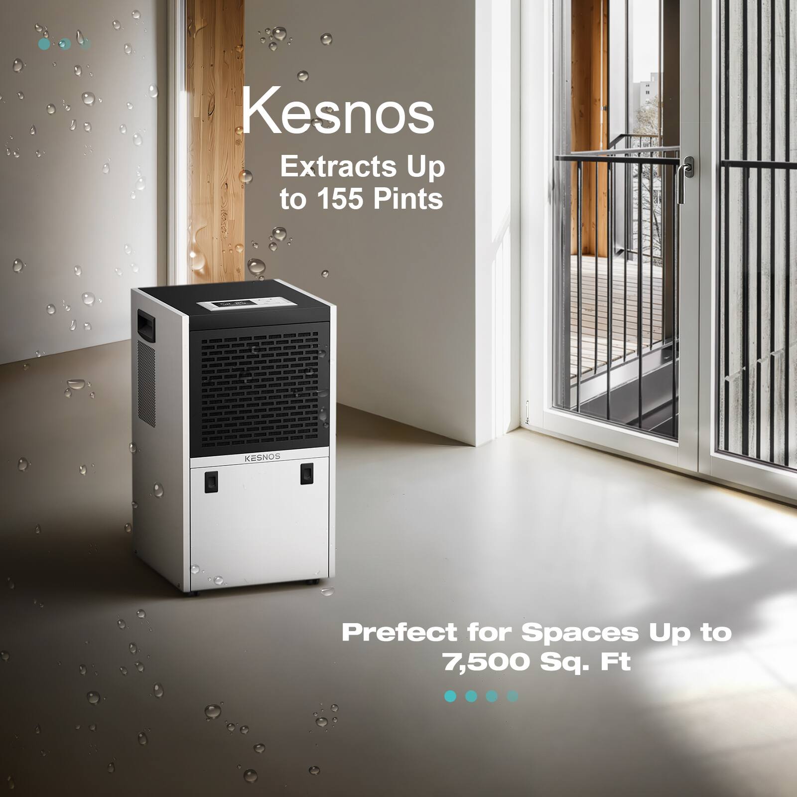 Kesnos  
Extracts Up to 155 Pints  

Perfect for Spaces Up to 7,500 Sq. Ft