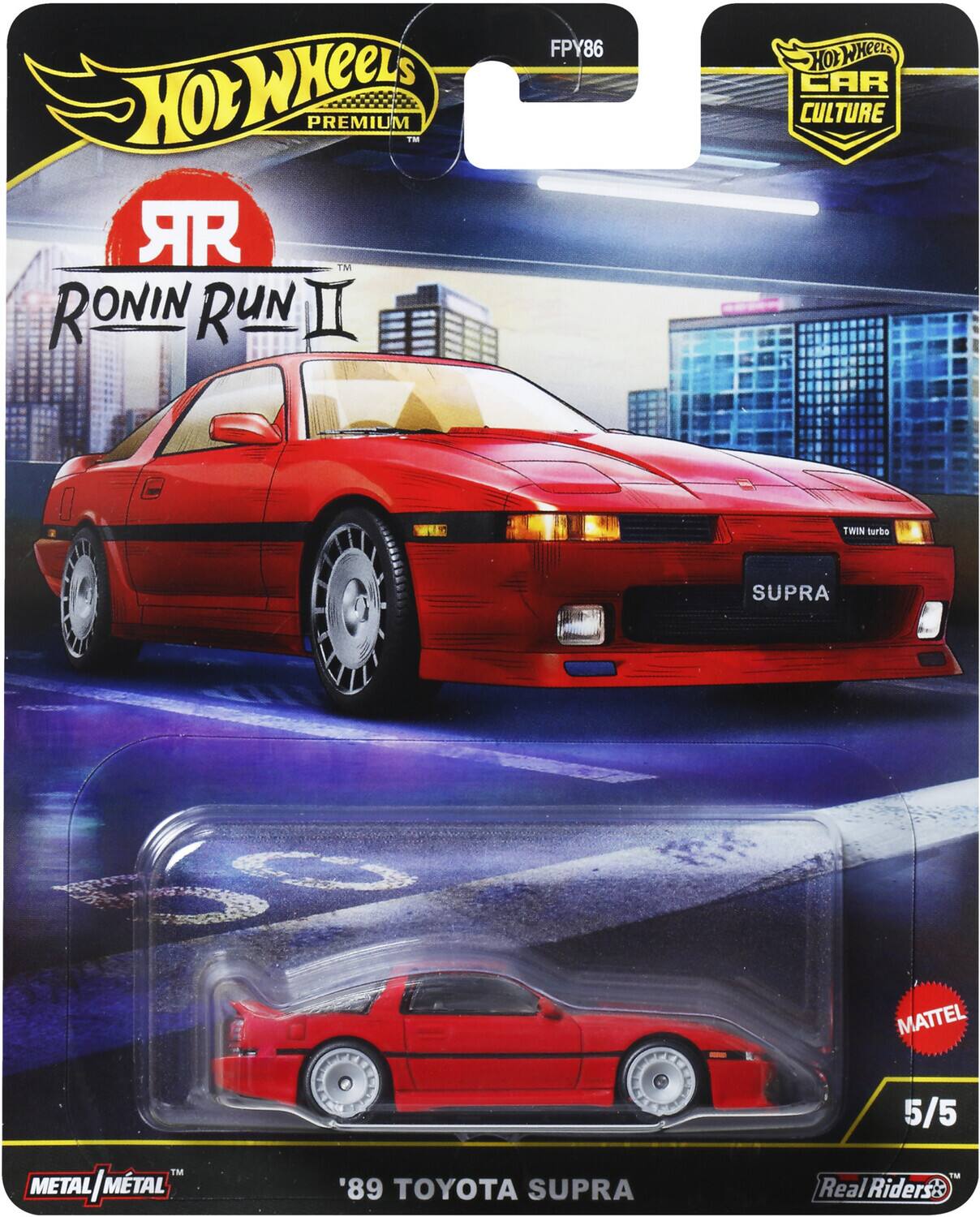 Sure, here is the corrected and grouped text from the image:

---

**Hot Wheels Premium**

**RONIN RUN II**

**'89 TOYOTA SUPRA**

**TWIN TURBO**

**Hot Wheels Car Culture**

**Metal / Métal**

**5/5**

**Real Riders**

**MATTEL**

**FPY86**

---

This text is organized to reflect the branding, model details, and series information from the packaging.