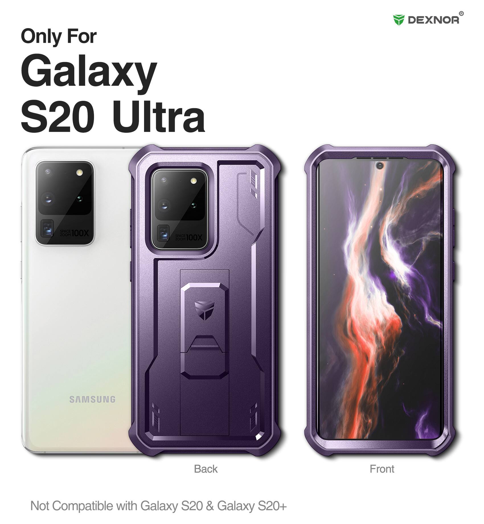 Only For Galaxy S20 Ultra  
DEXNOR S cs 100X  
Not Compatible with Galaxy S20 & Galaxy S20+