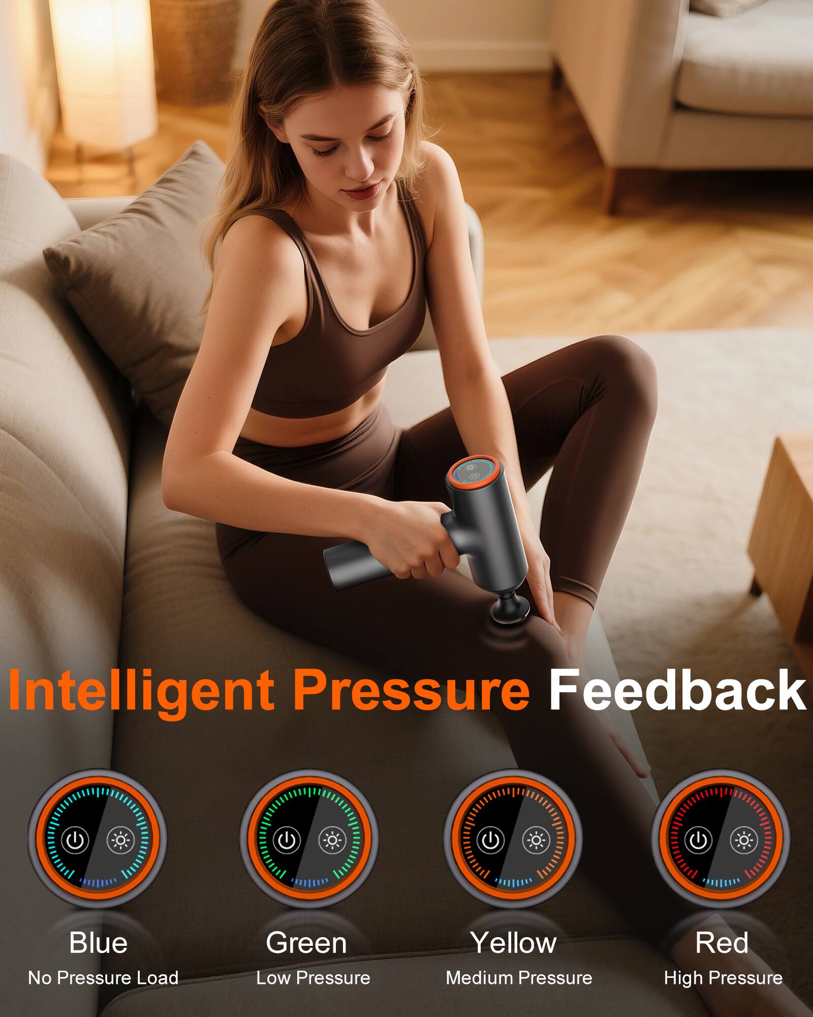 18 Ou Intelligent Pressure Feedback  
- Blue: No Pressure Load  
- Green: Low Pressure  
- Yellow: Medium Pressure  
- Red: High Pressure