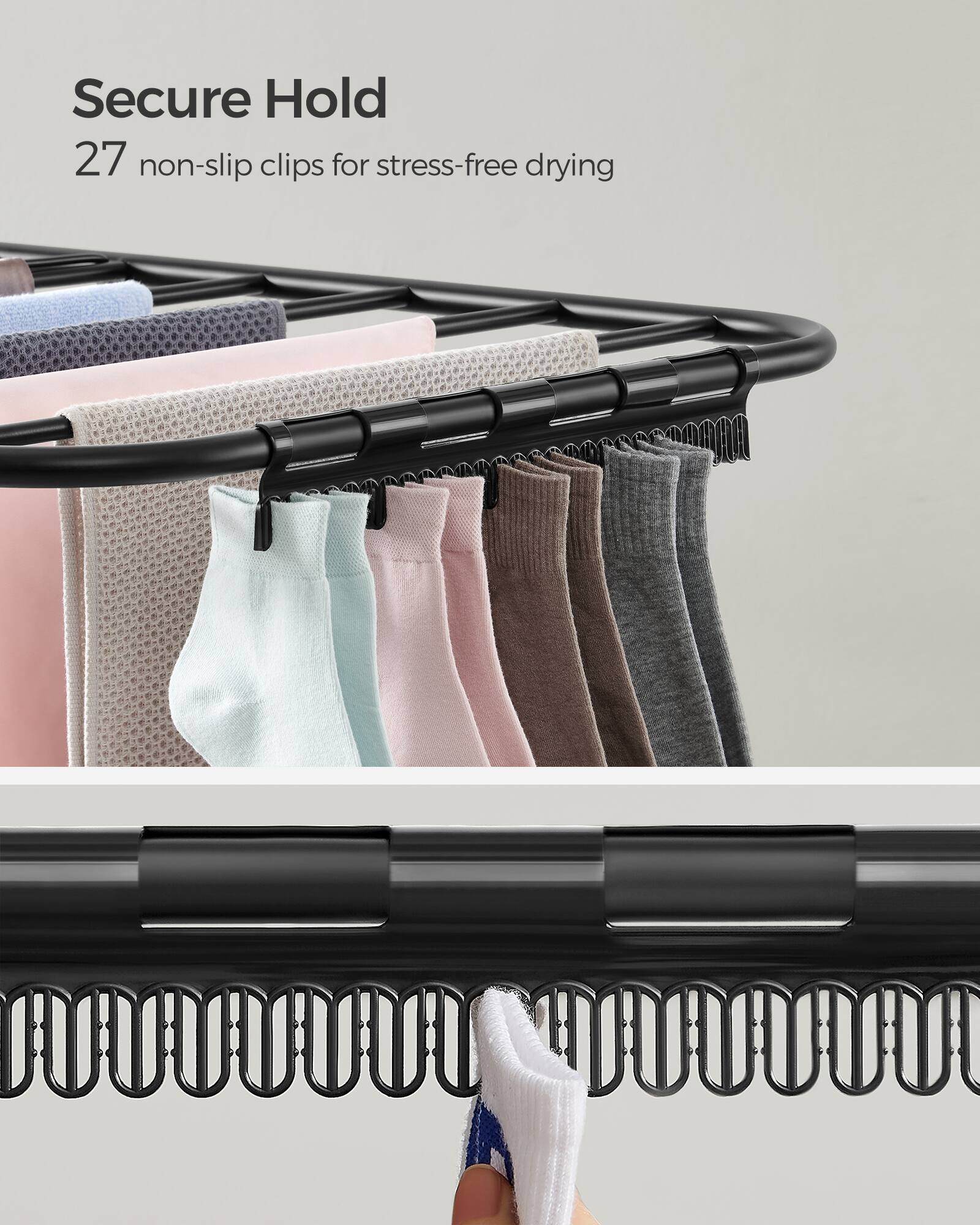 Secure Hold  
27 non-slip clips for stress-free drying