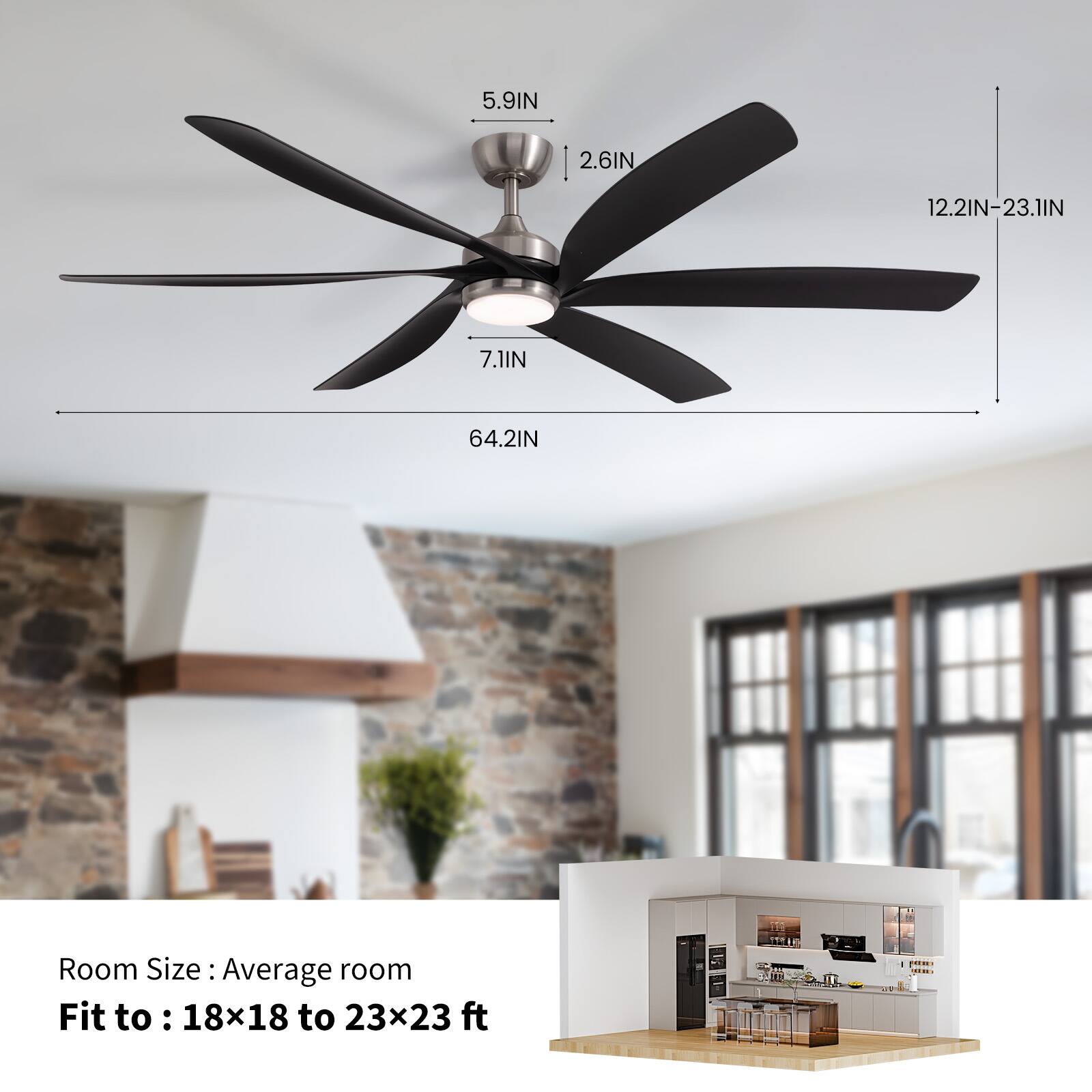 5.9 IN  
2.6 IN  
12.2 IN - 23.1 IN  
7.1 IN  
64.2 IN  

Room Size: Average room  
Fit to: 18x18 to 23x23 ft