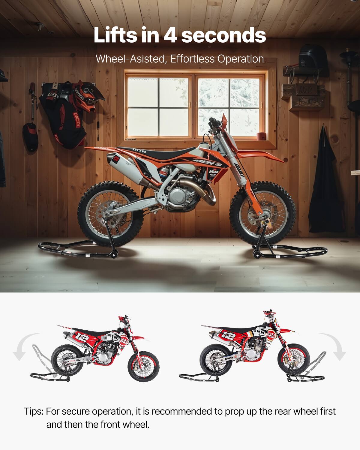 Lifts in 4 seconds  
Wheel-Assisted, Effortless Operation  

Tips: For secure operation, it is recommended to prop up the rear wheel first and then the front wheel.