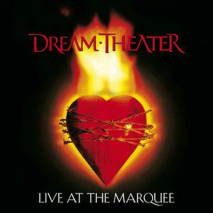 DREAM THEATER
LIVE AT THE MARQUEE