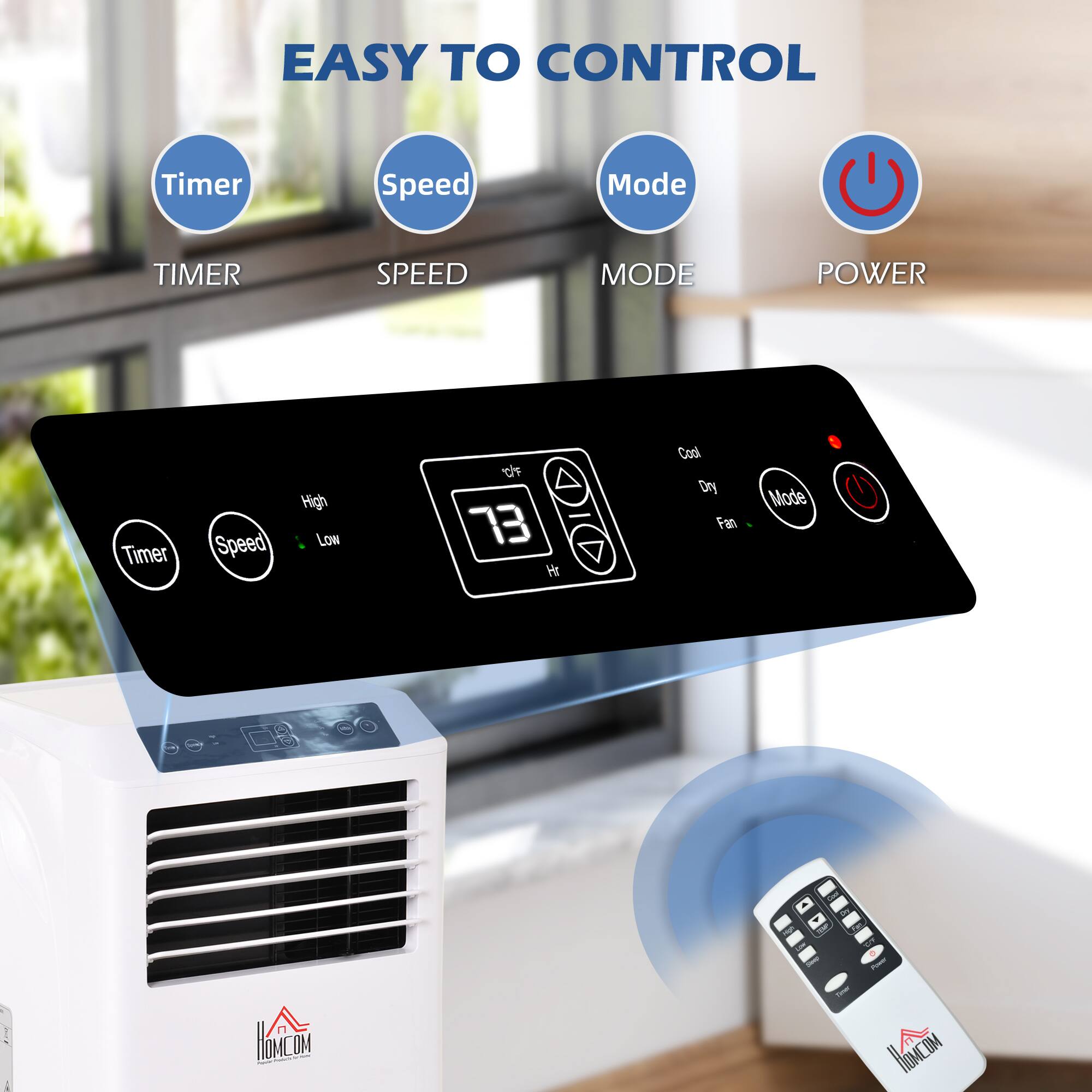 EASY TO CONTROL

TIMER
SPEED
MODE
POWER

Timer
Speed
Mode
Power

Timer Speed Mode
TIMER SPEED MODE POWER

High Low
73

Cool Dry Fan Mode