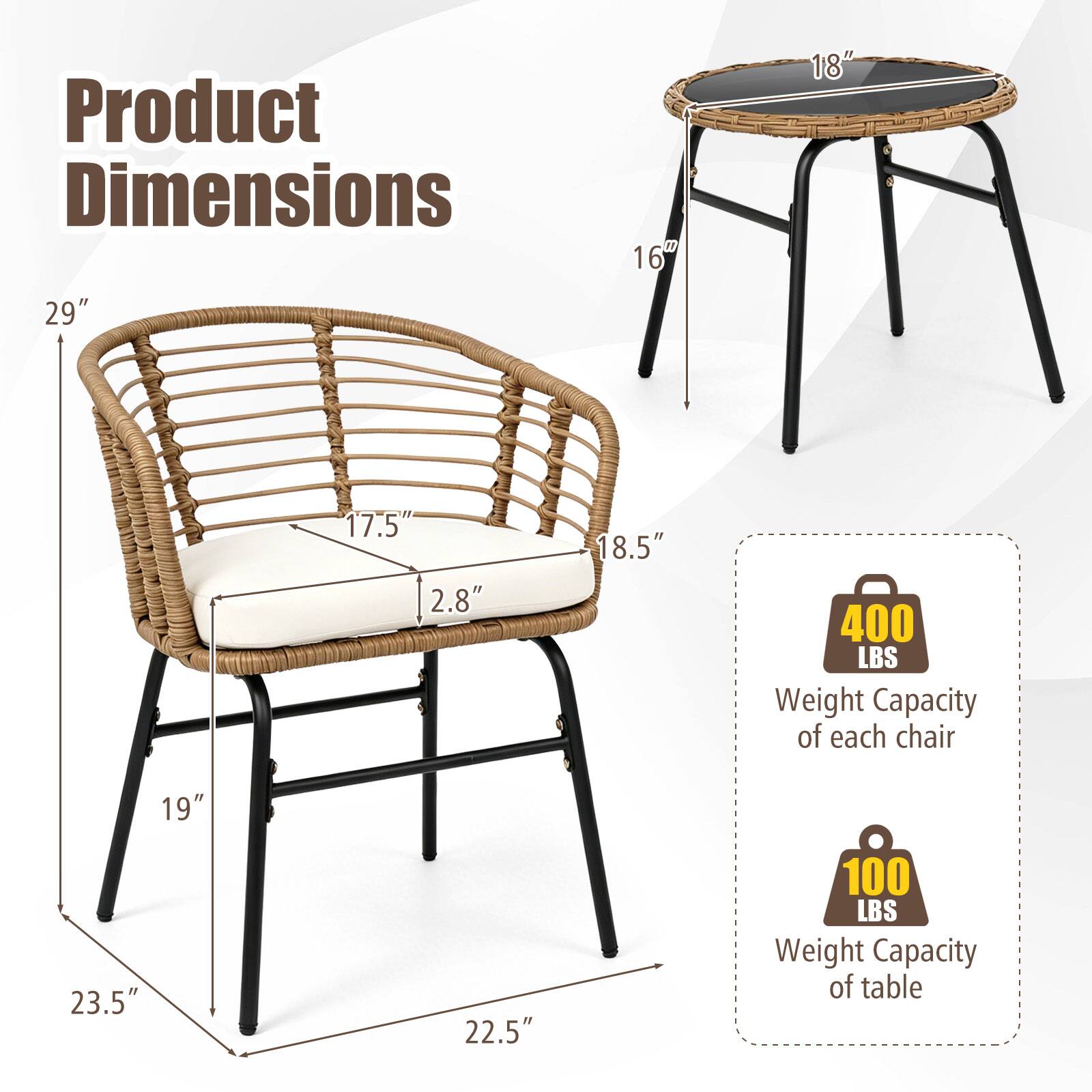 Product Dimensions: 29" H x 16" W x 18" D x 17.5" W x 2.8" D x 18.5" H  
Weight Capacity: 400 LBS per chair, 100 LBS for the table