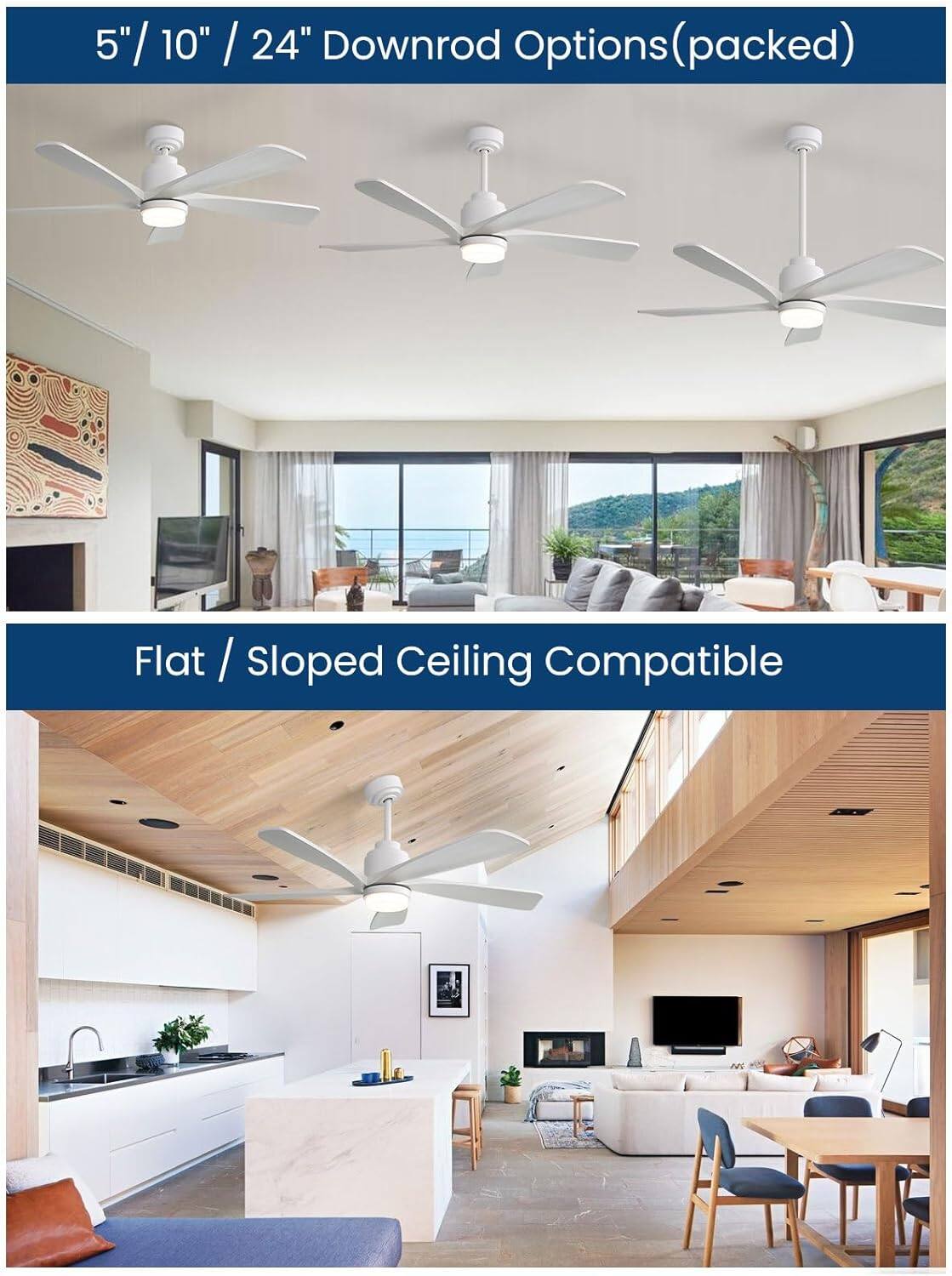 5" / 10" / 24" Downrod Options (packed)  
Flat / Sloped Ceiling Compatible