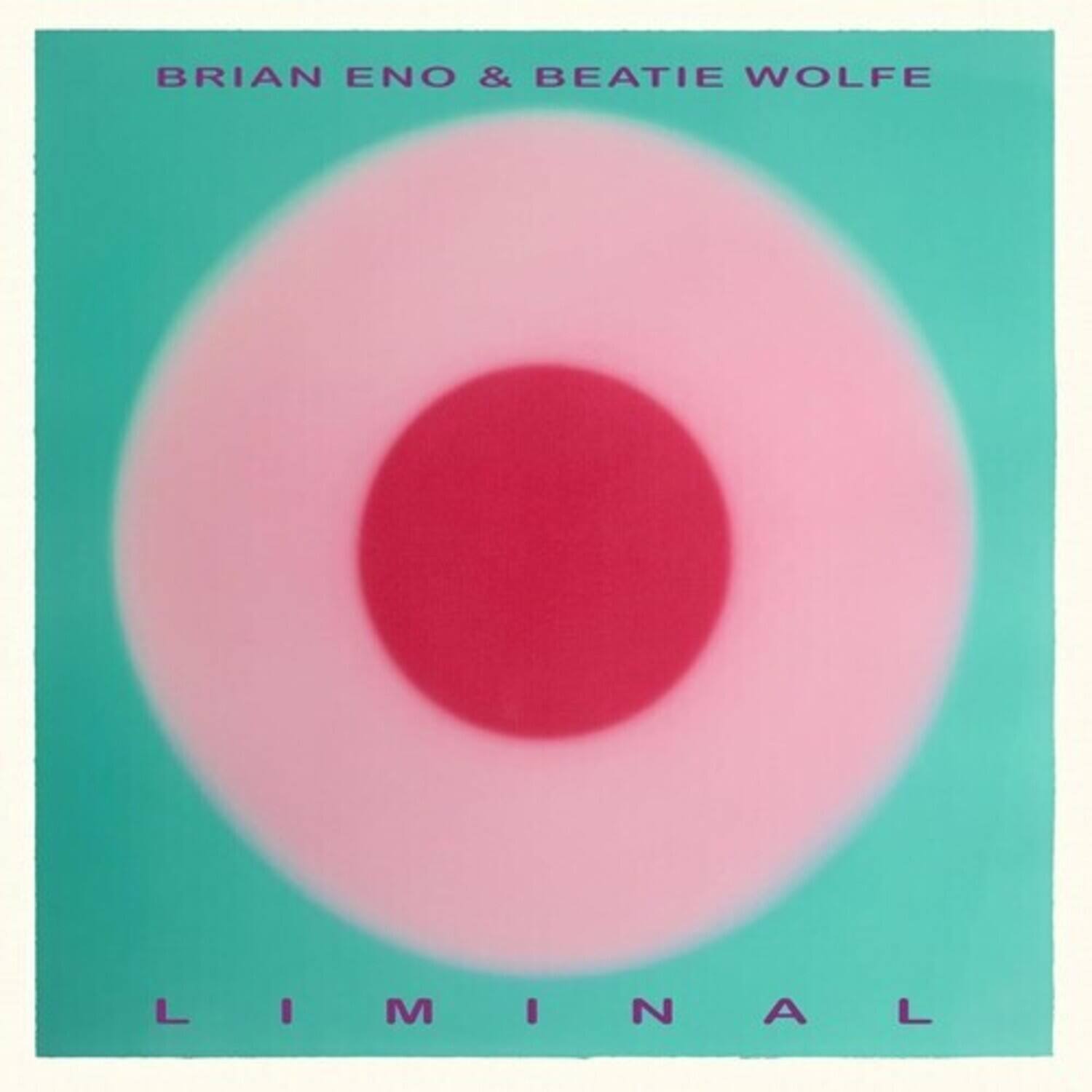 Brian Eno & Beatie Wolfe Liminal VINYL LP - Best Buy