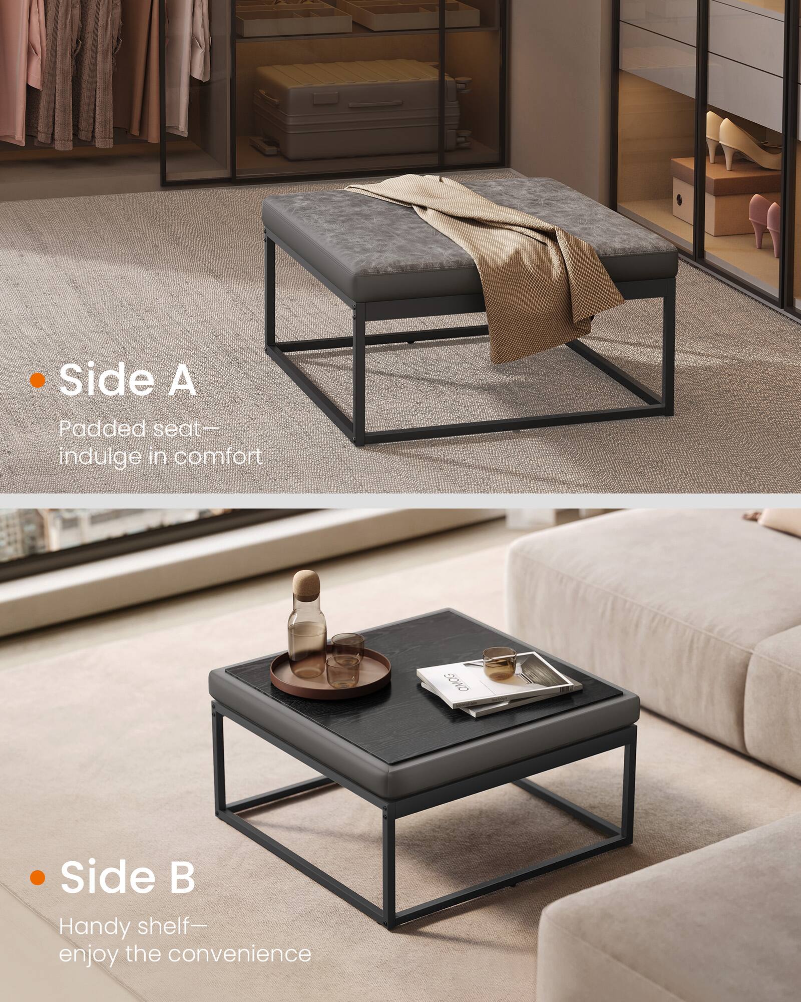 Side A  
Padded seat—indulge in comfort  

Side B  
Handy shelf—enjoy the convenience
