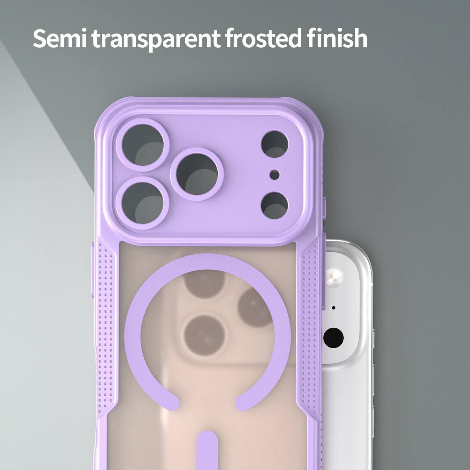 Semi transparent frosted finish