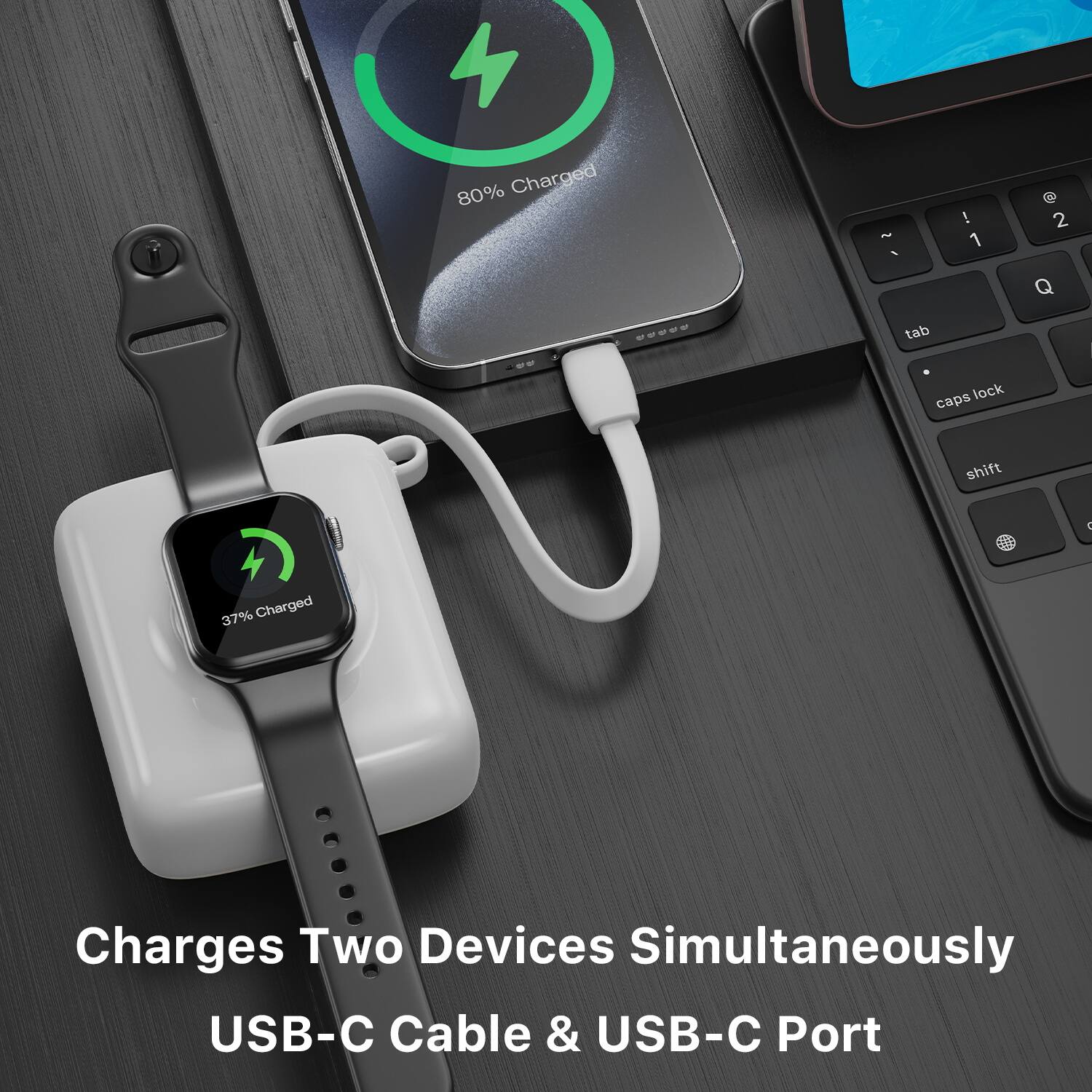 4 80% Charged  
1 2 tab lock caps shift  
37% Charged  
Charges Two Devices Simultaneously  
USB-C Cable & USB-C Port