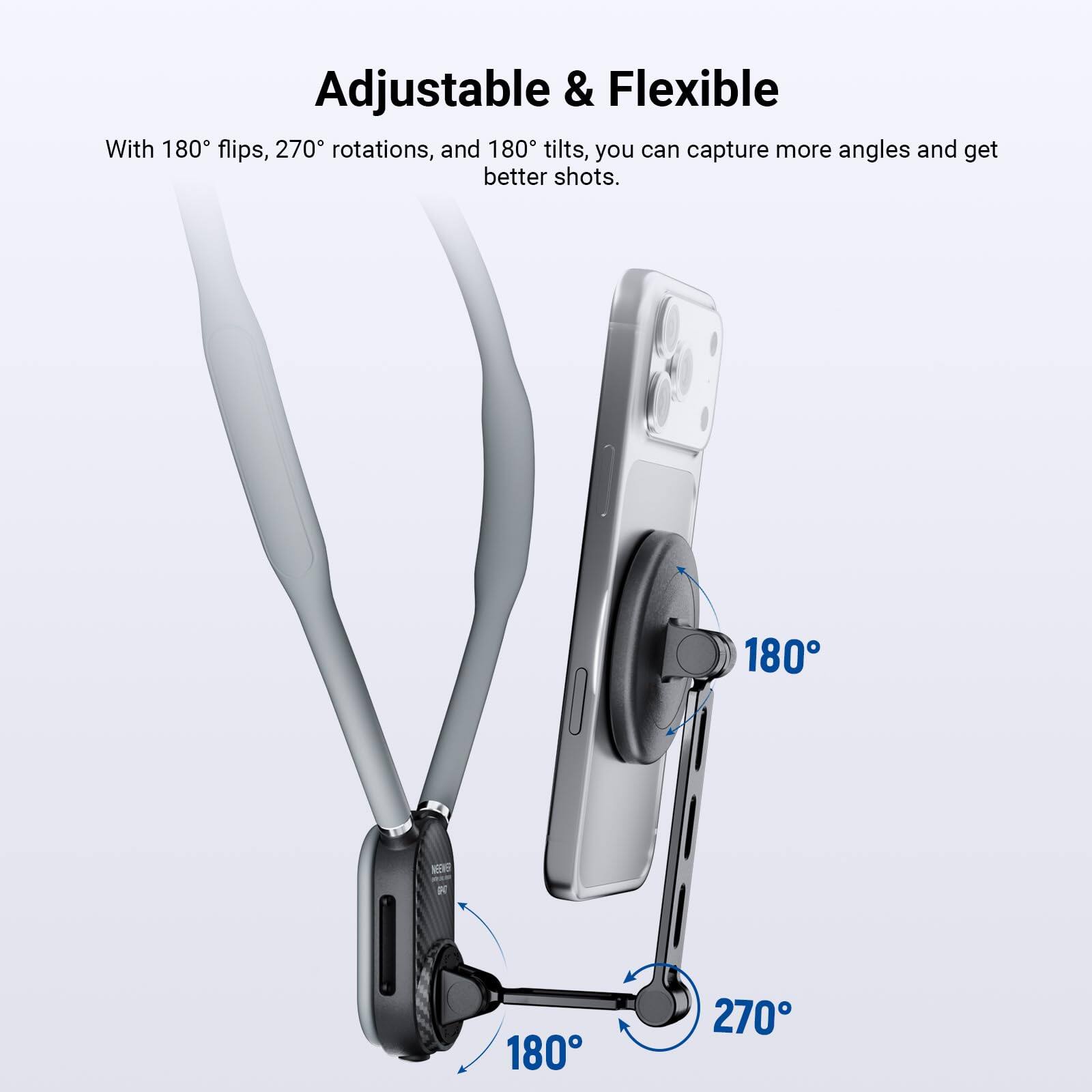Adjustable & Flexible

With 180° flips, 270° rotations, and 180° tilts, you can capture more angles and get better shots.