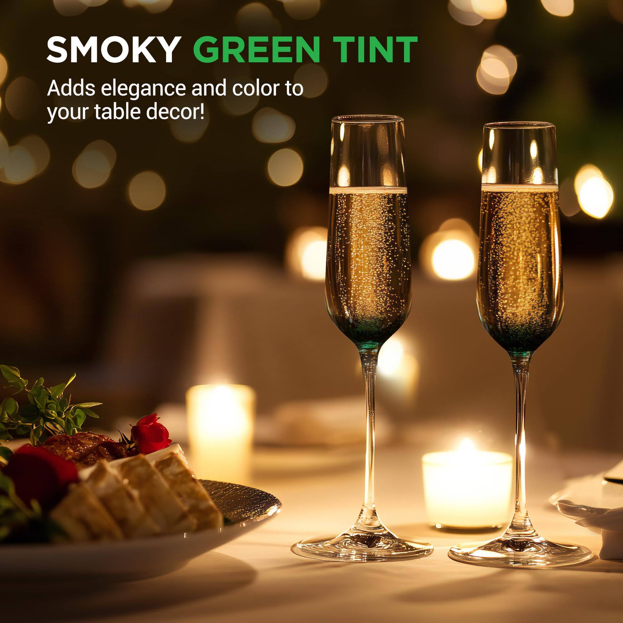 SMOKY GREEN TINT  
Adds elegance and color to your table decor!