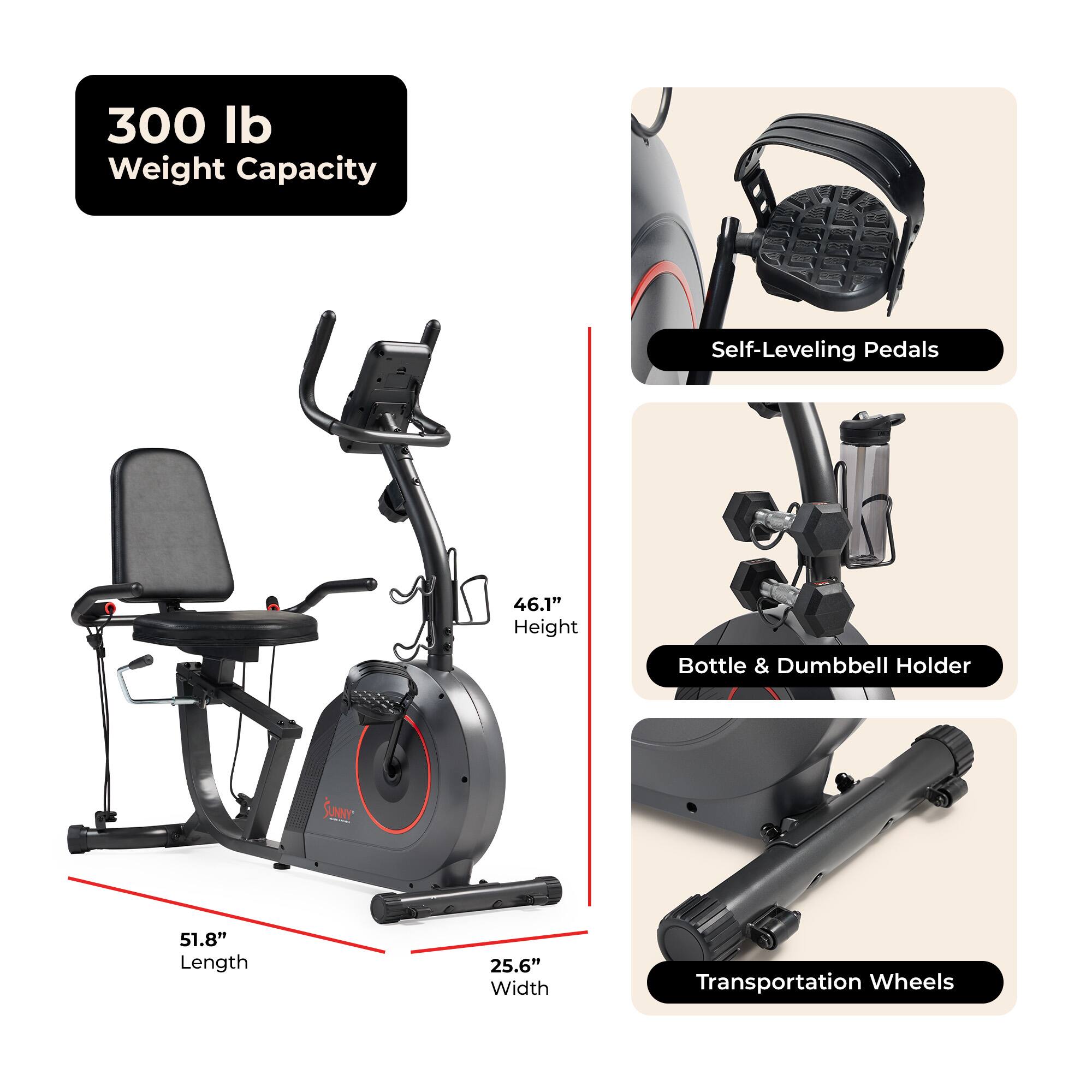 300 lb Weight Capacity  
Self-Leveling Pedals  
46.1" Height  
Bottle & Dumbbell Holder  
51.8" Length  
25.6" Width  
Transportation Wheels