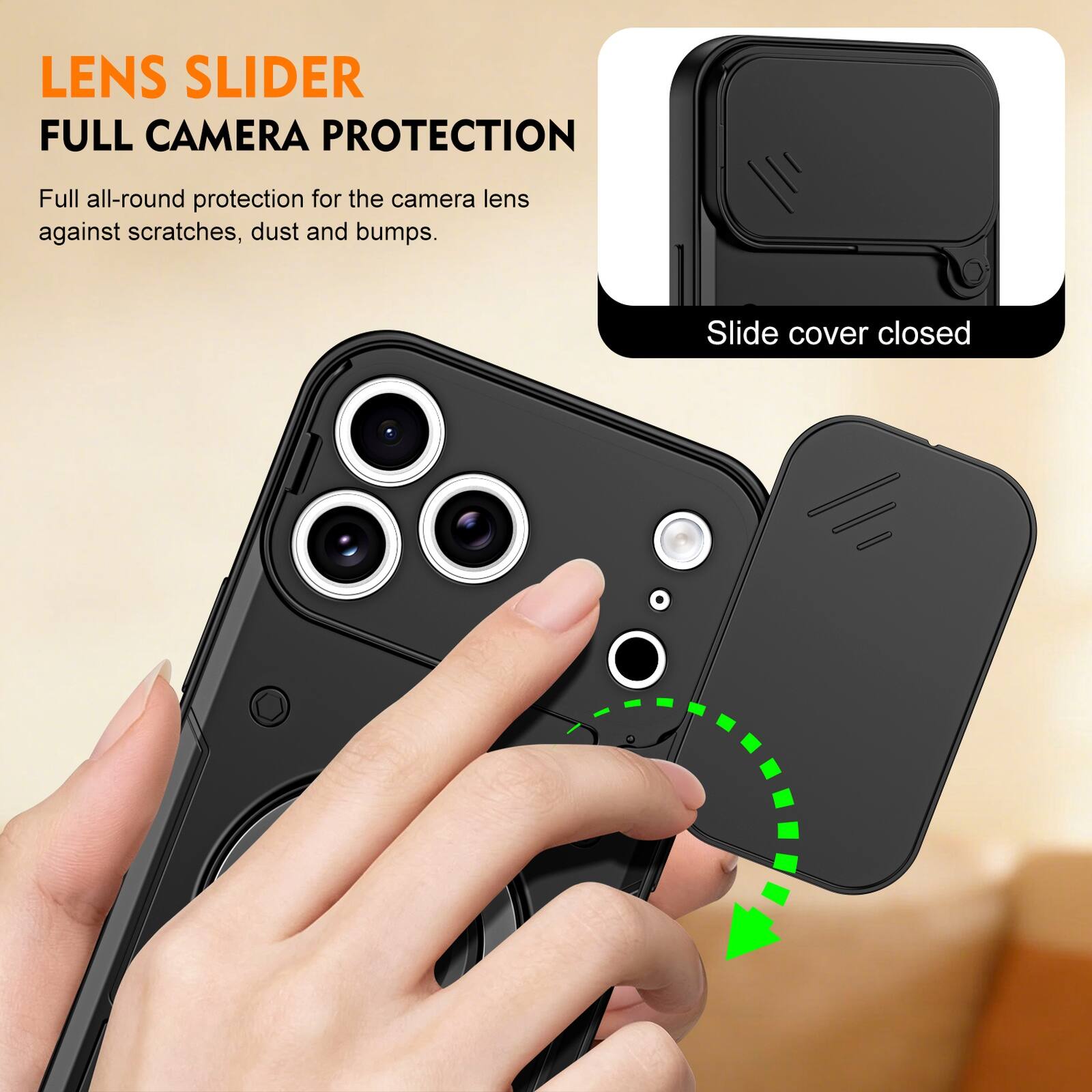 LENS SLIDER  
FULL CAMERA PROTECTION  

Full all-round protection for the camera lens against scratches, dust and bumps.  

Slide cover closed