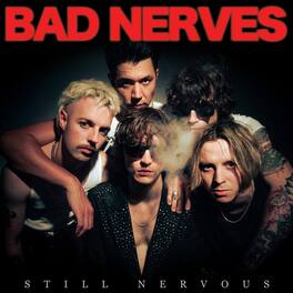 Bad Nerves - Still Nervous - VINYL LP
