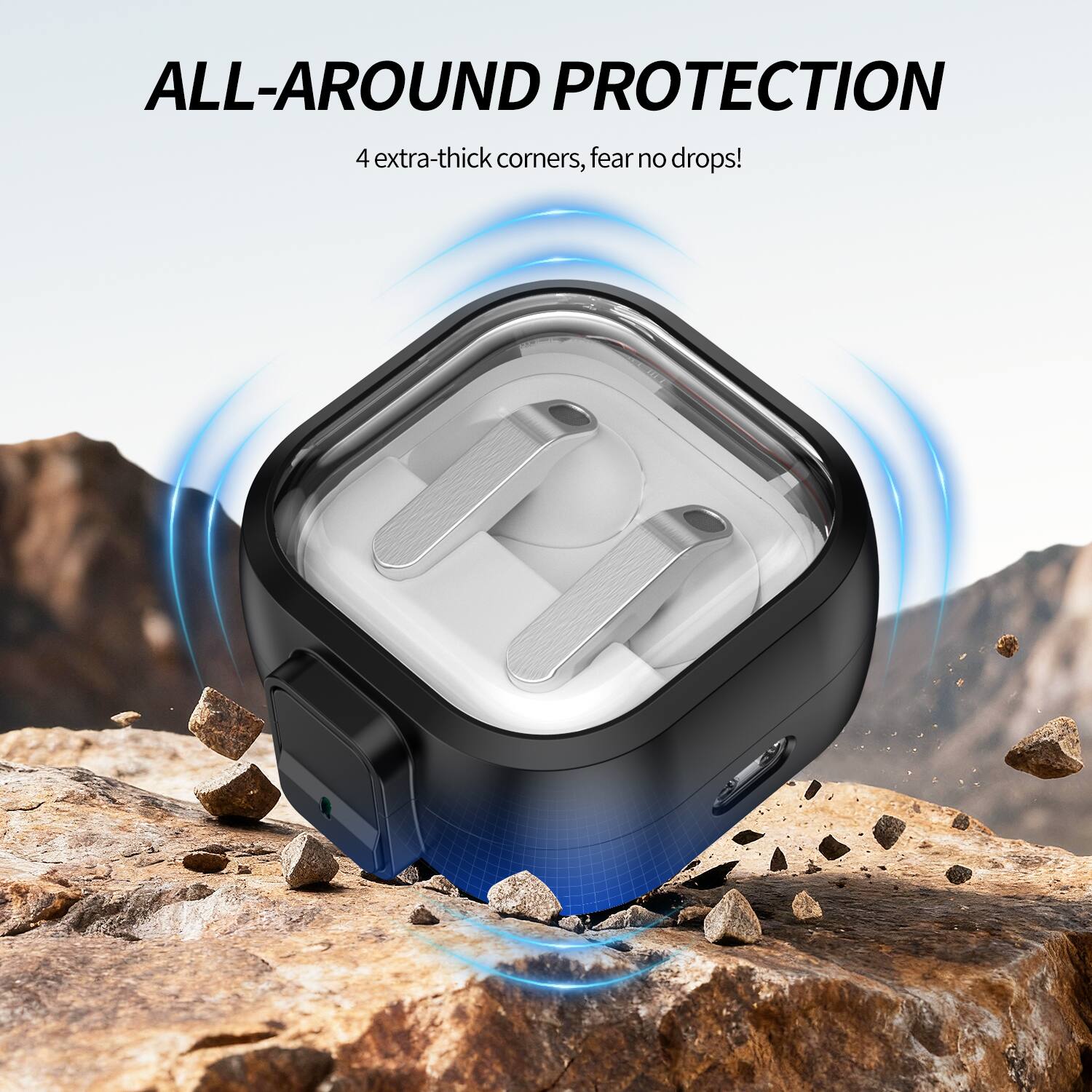 ALL-AROUND PROTECTION  
4 extra-thick corners, fear no drops!