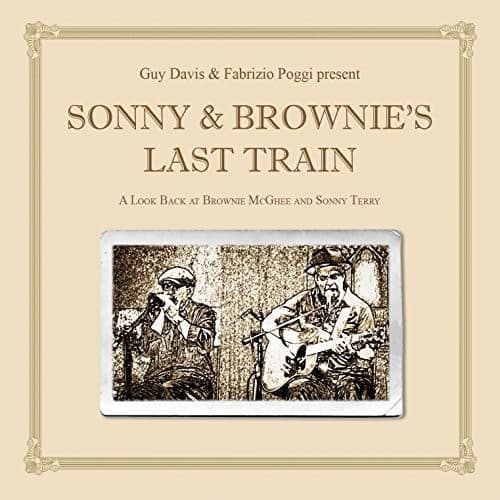 Brownie McGee - Sonny & Brownie's Last Train  - COMPACT DISCS