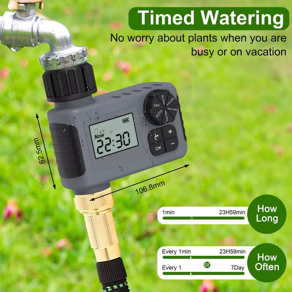 Timed Watering  
No worry about plants when you are busy or on vacation  

62.5mm  
106.8mm  

Now 22:30  

How Long  
1min  
23H59min  

How Often  
Every 1min  
Every 1 or 23H59min  
7Day