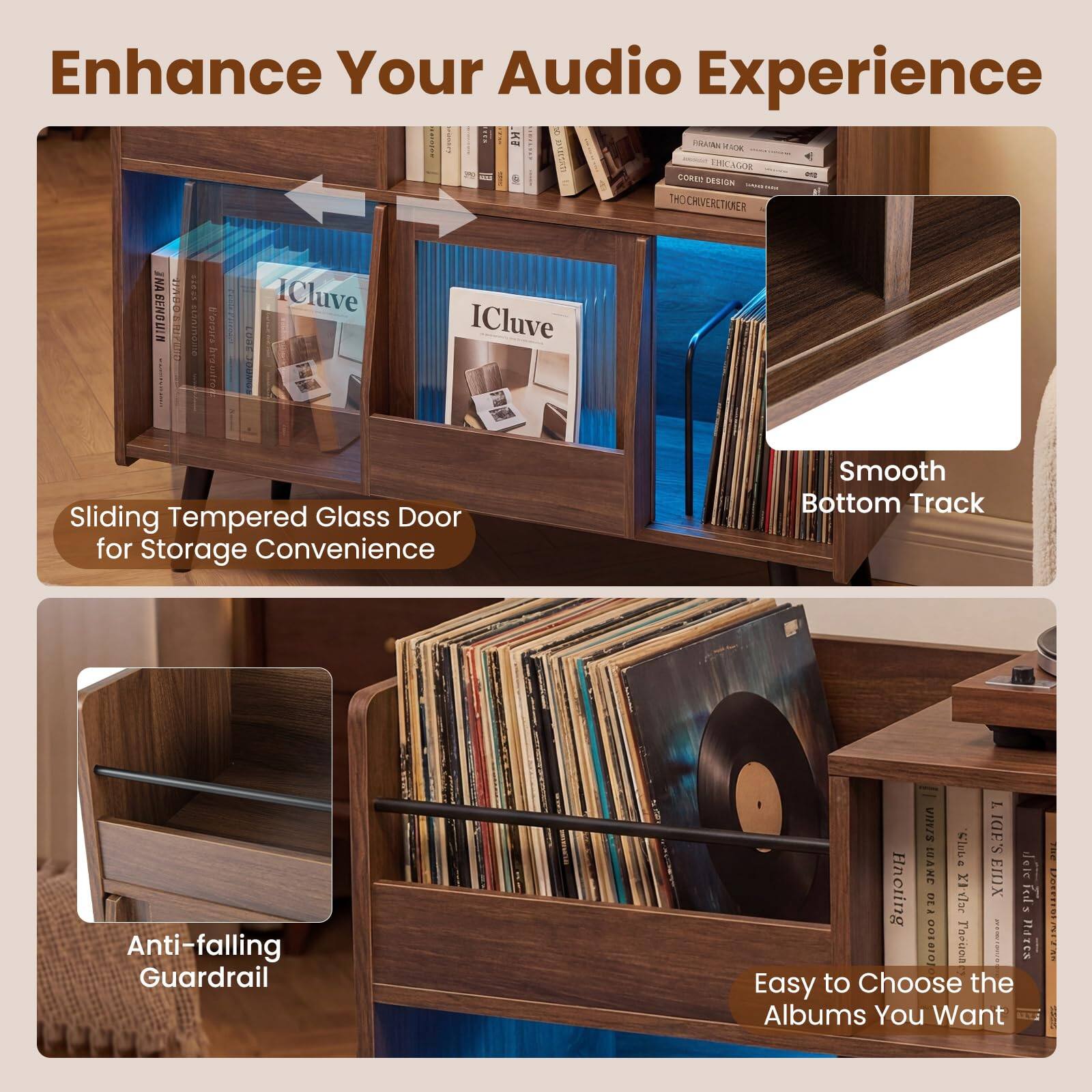 Enhance Your Audio Experience

Sliding Tempered Glass Door for Storage Convenience

Smooth Bottom Track

Anti-falling Guardrail

Easy to Choose the Albums You Want