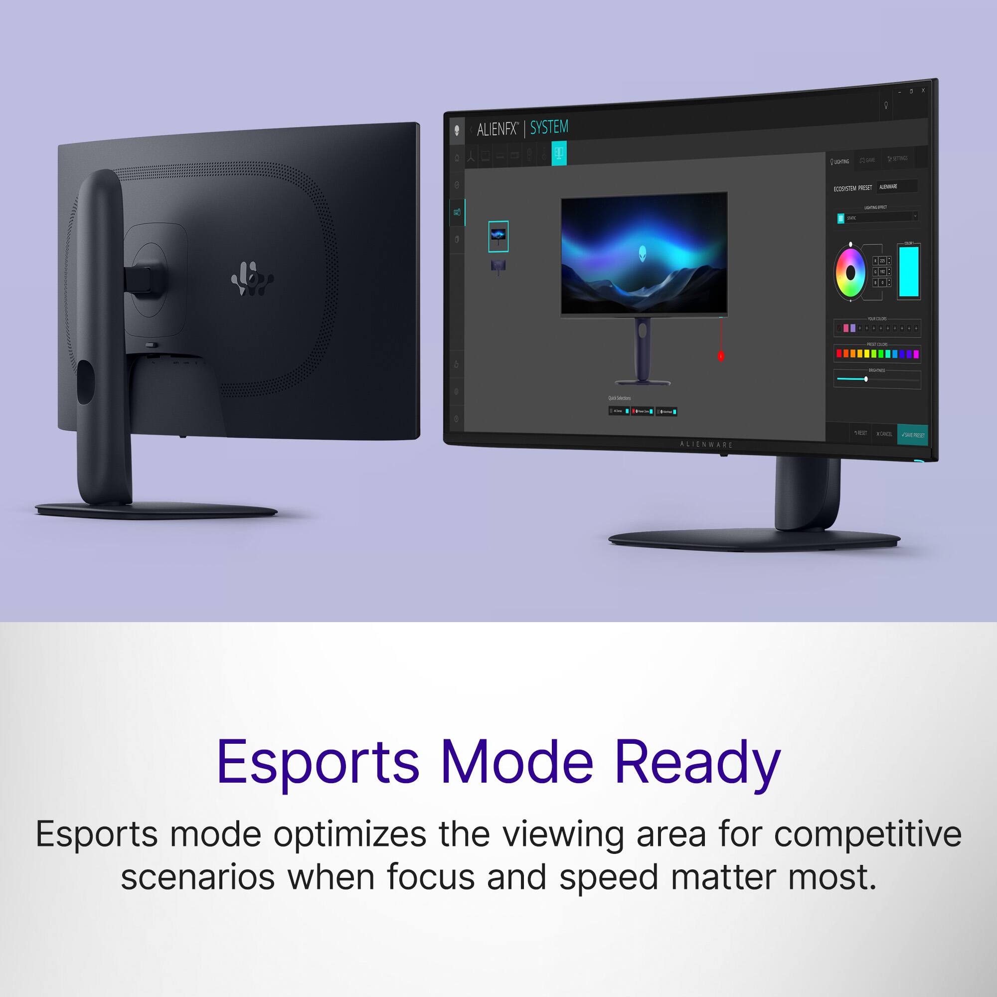 ALIENFX SYSTEM

funner 201
| yours
I
ICHOBI 22 LESSE
ISCLIPT
-
DE: 034 11
sodium.
POTDOR
sung
Carbohydrates
in
The Bre
ALIENWARE
14g posta 

Esports Mode Ready
Esports mode optimizes the viewing area for competitive scenarios when focus and speed matter most.