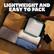 LIGHTWEIGHT AND EASY TO PACK
