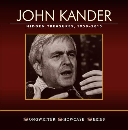 Kander,John / Ebb,Fred / Gillette,Anita - John Kander: Hidden Treasures, 1950-2015  - COMPACT DISCS
