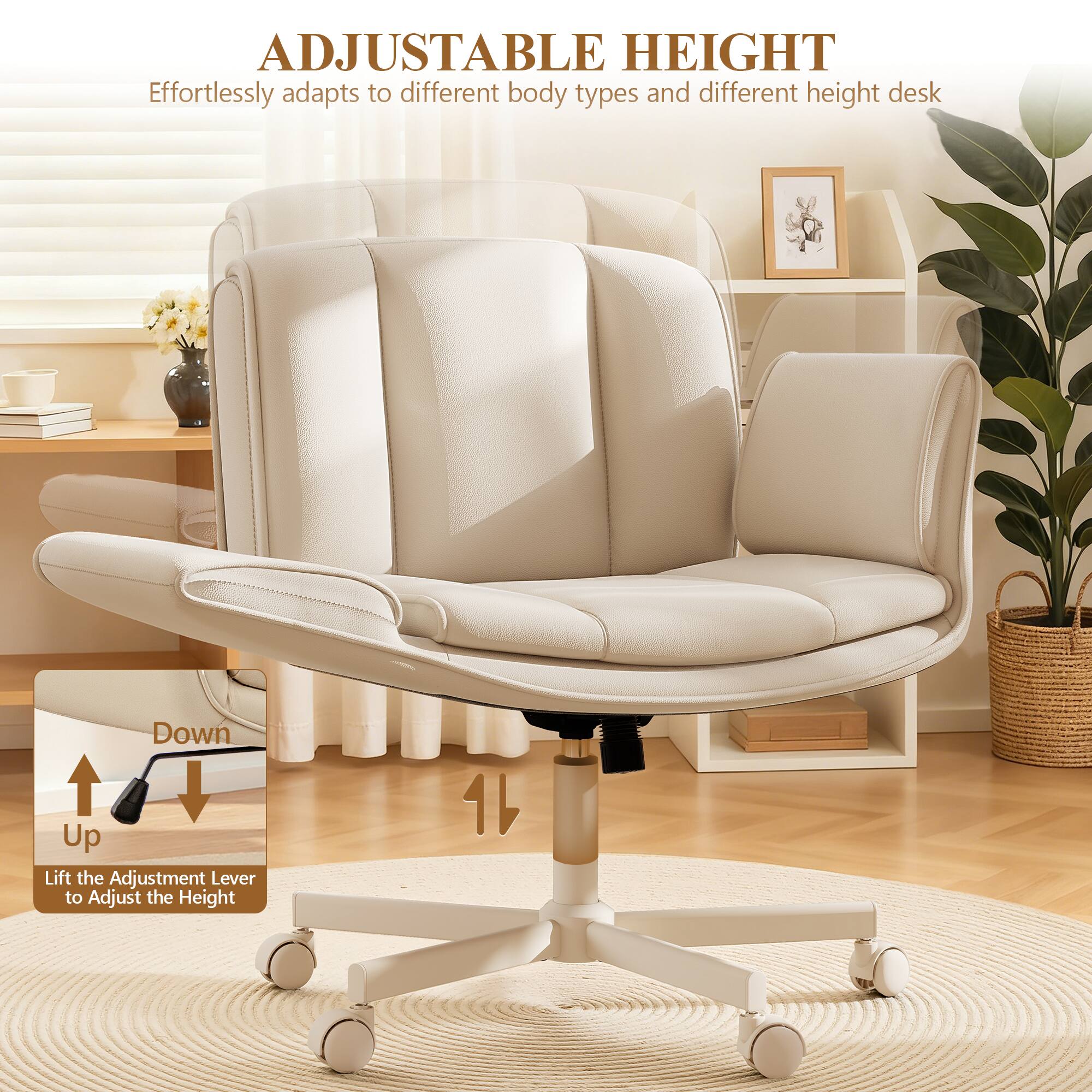 ADJUSTABLE HEIGHT  
Effortlessly adapts to different body types and different height desk  

Down  
Up  

Lift the Adjustment Lever to Adjust the Height