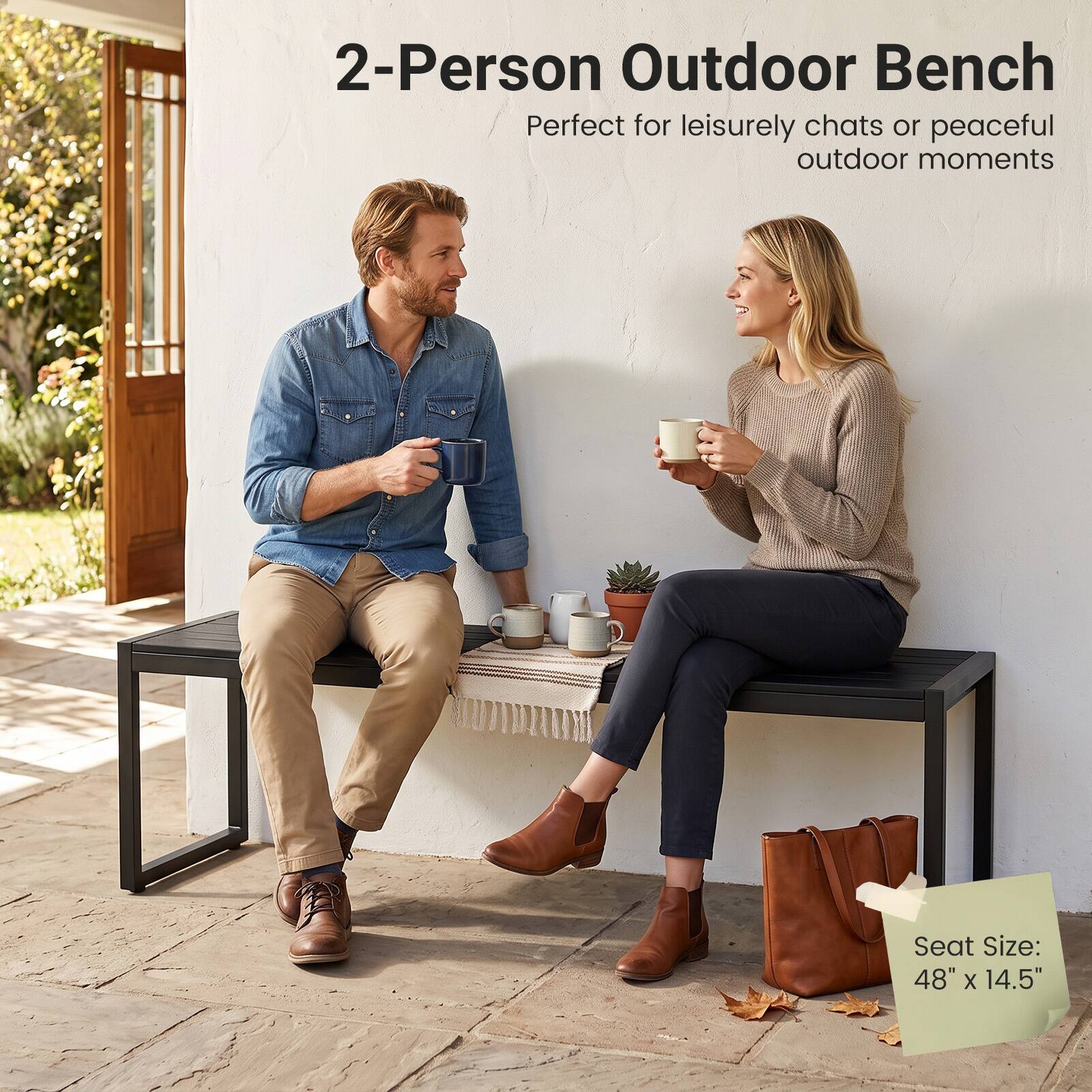 2-Person Outdoor Bench  
Perfect for leisurely chats or peaceful outdoor moments  

Seat Size: 48" x 14.5"
