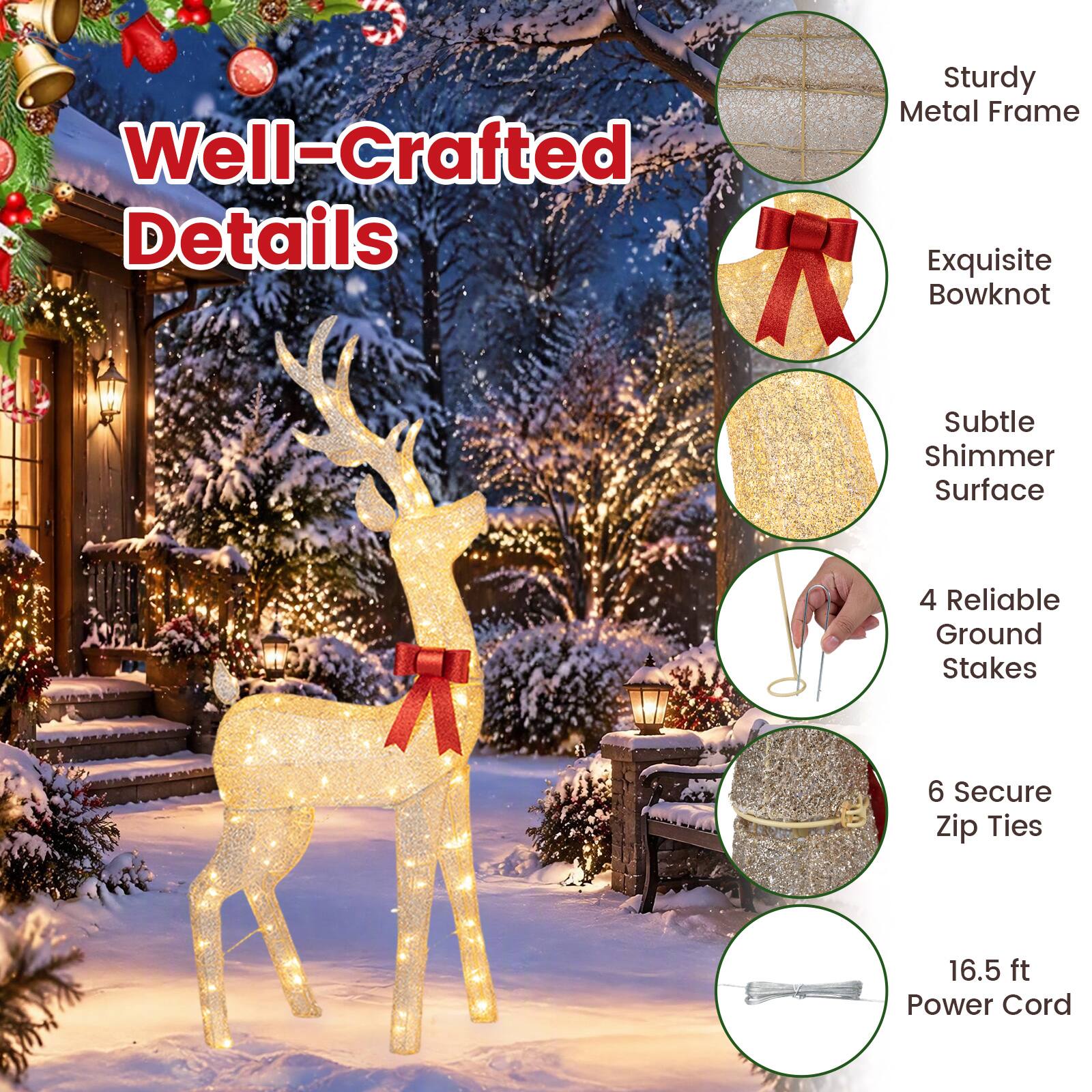 Well-Crafted Details  
Sturdy Metal Frame  
Exquisite Bowknot  
Subtle Shimmer Surface  
4 Reliable Ground Stakes  
6 Secure Zip Ties  
16.5 ft Power Cord
