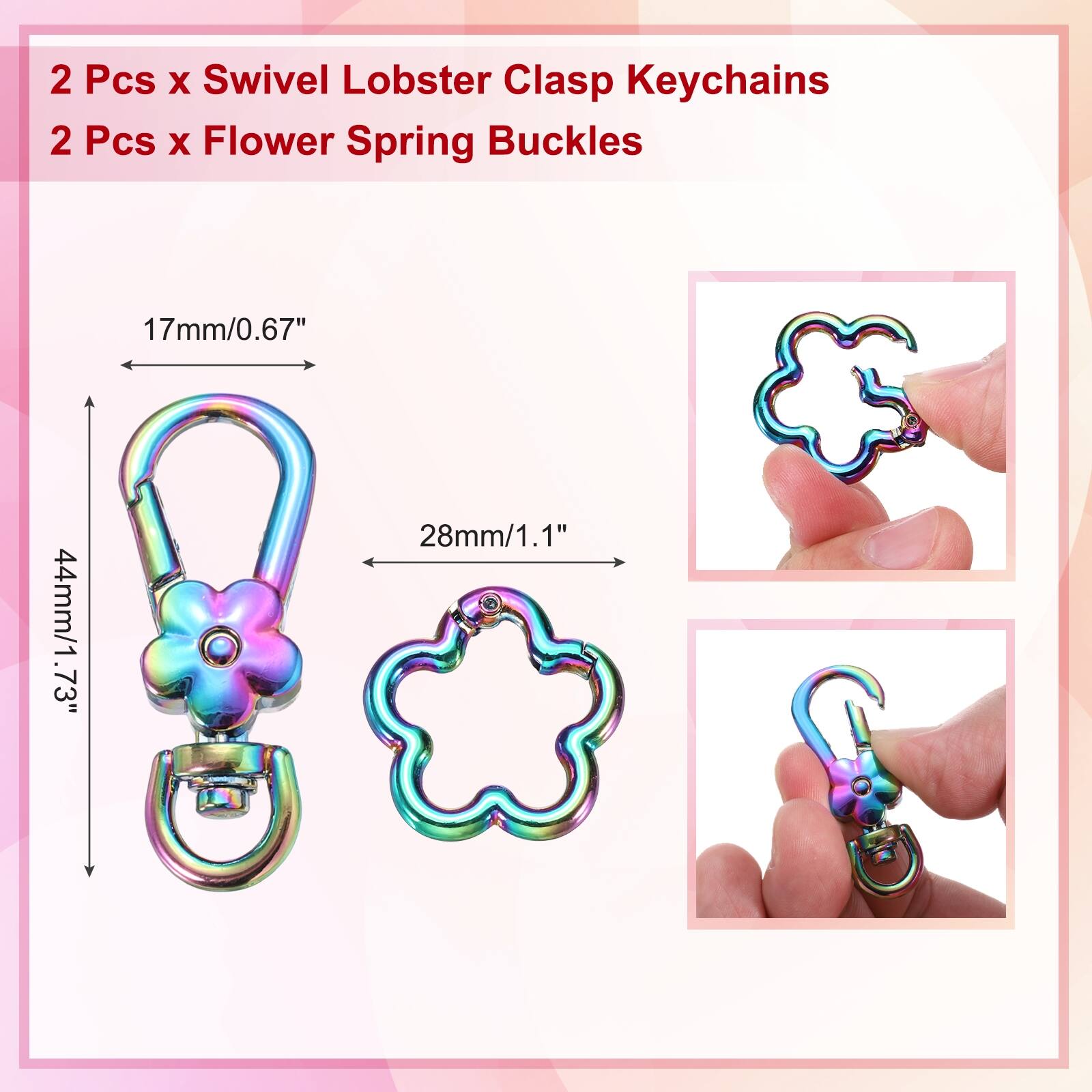 2 Pcs x Swivel Lobster Clasp Keychains  
2 Pcs x Flower Spring Buckles  
17mm/0.67"  
44mm/1.73"  
28mm/1.1"