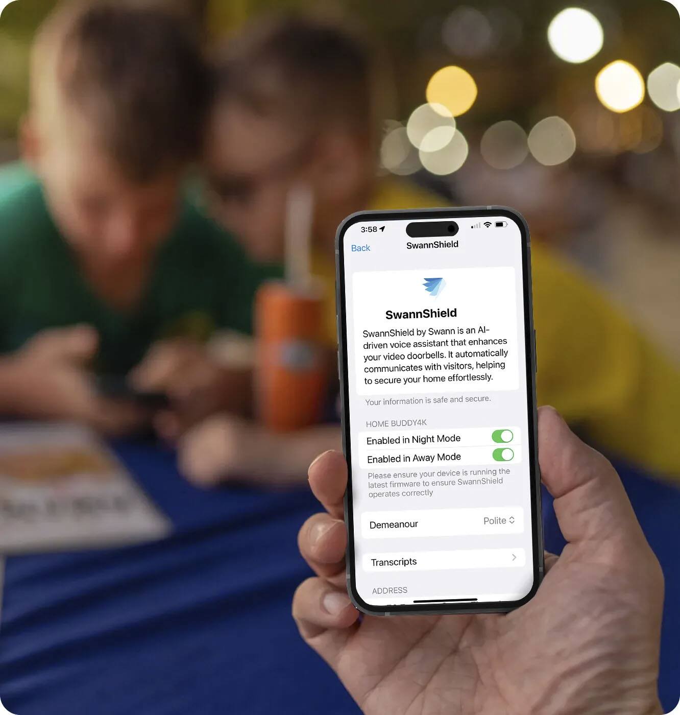 SwannShield by Swann is an AI-driven voice assistant that enhances your video doorbells. It automatically communicates with visitors, helping to secure your home effortlessly. Your information is safe and secure. HOME BUDDY4K Enabled in Night Mode Enabled in Away Mode device is running the latest firmware to ensure SwannShield operates correctly. Demeanour Polite Transcripts.