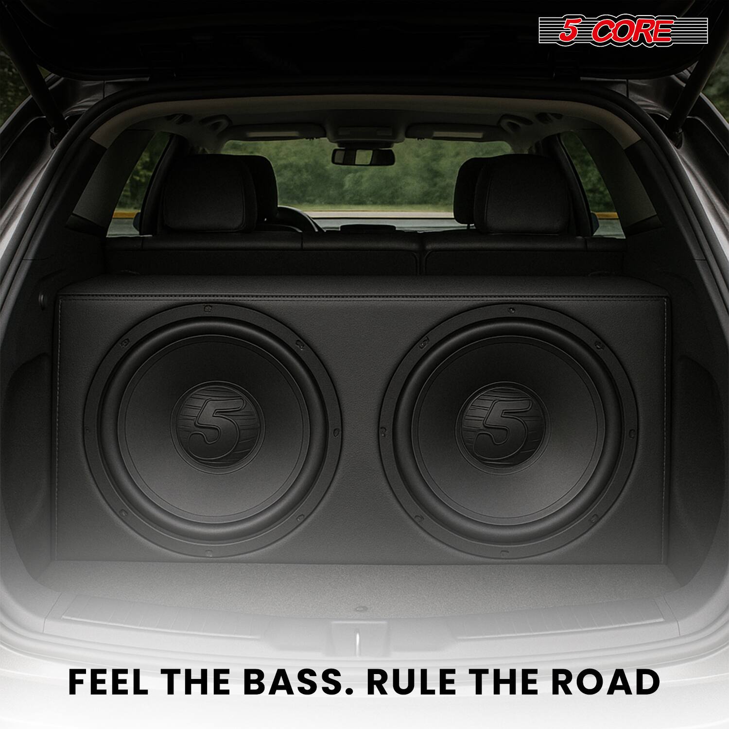 5 CORE

FEEL THE BASS. RULE THE ROAD