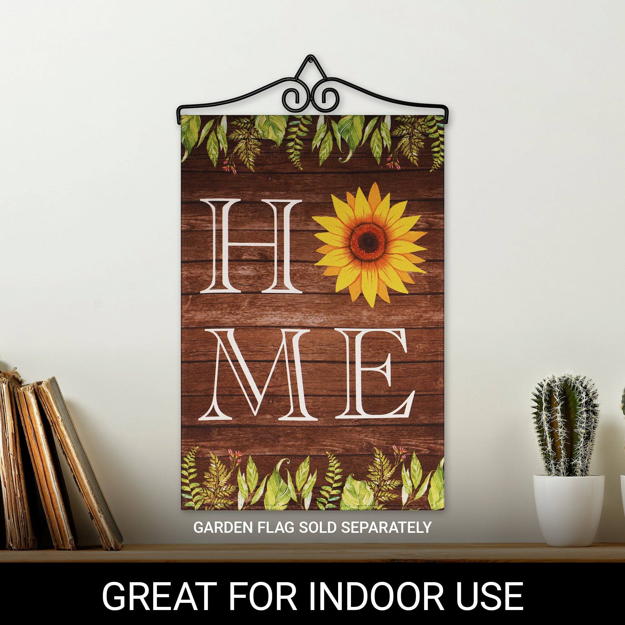 HI ME  
GARDEN FLAG SOLD SEPARATELY  
GREAT FOR INDOOR USE