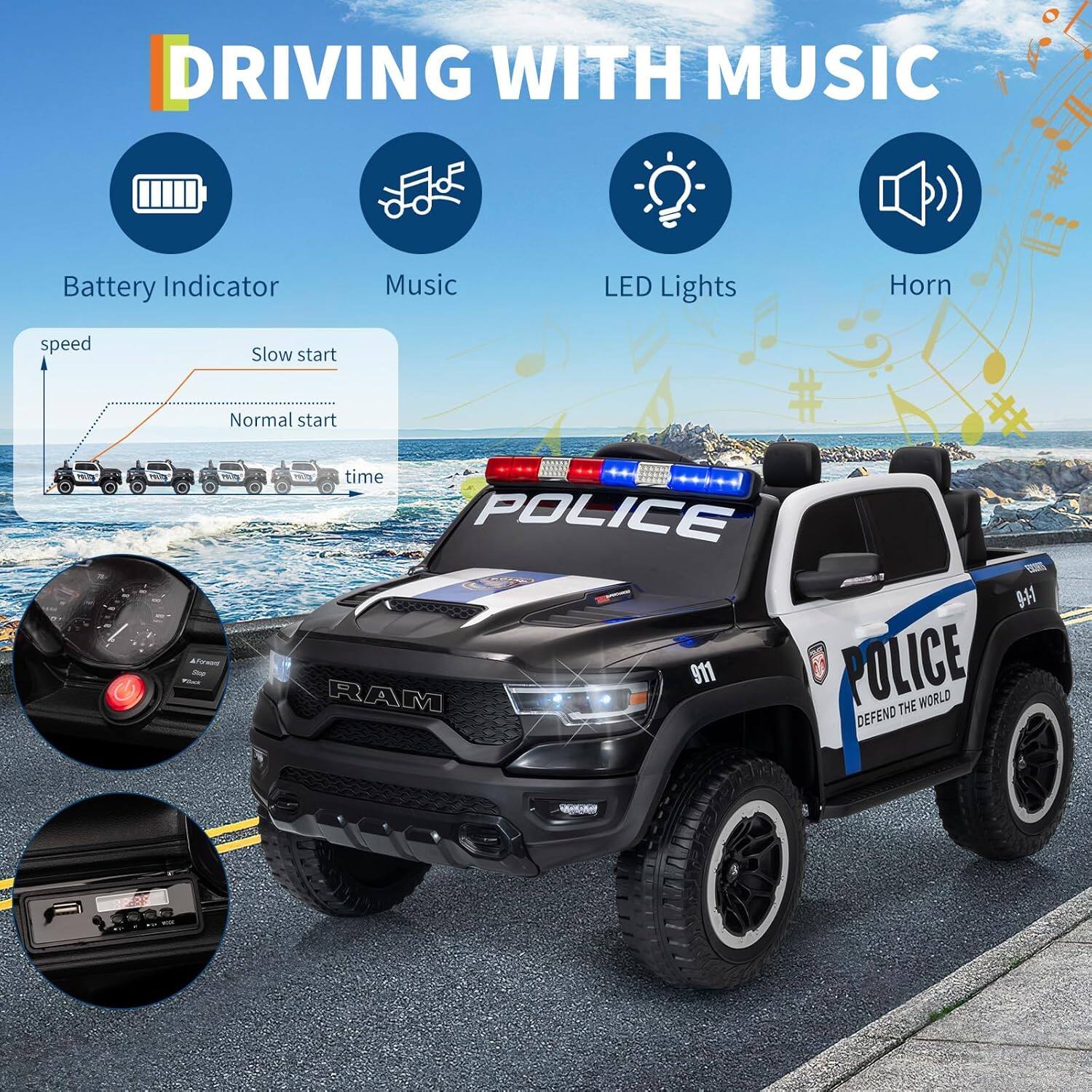 **DRIVING WITH MUSIC**

- Battery Indicator
- Music
- LED Lights
- Horn

**Speed**
- Slow start
- Normal start

**Time**

**POLICE 911**
- DEFEND THE WORLD

**RAM 911**

**B2**