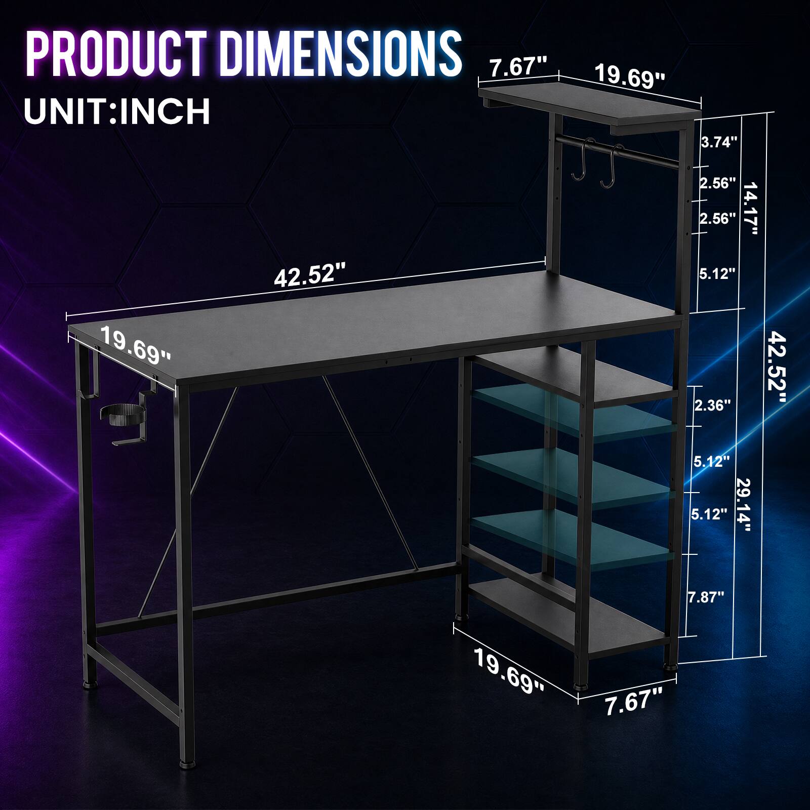 PRODUCT DIMENSIONS  
UNIT: INCH  
7.67"  
19.69"  
3.74"  
2.56"  
2.56"  
14.17"  
42.52"  
5.12"  
2.36"  
5.12"  
5.12"  
29.14"  
7.87"  
42.52"
