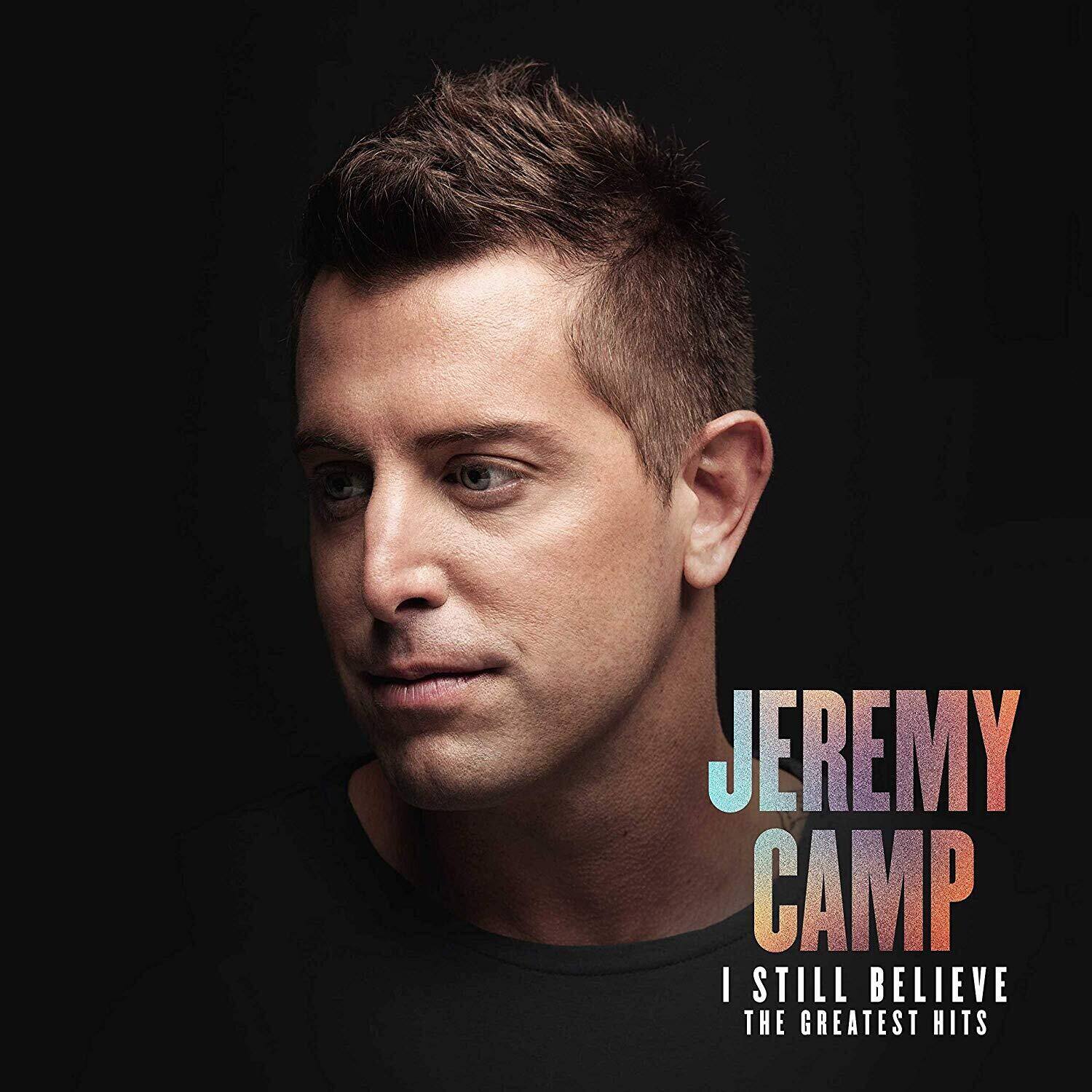 JEREMY CAMP  
I STILL BELIEVE  
THE GREATEST HITS