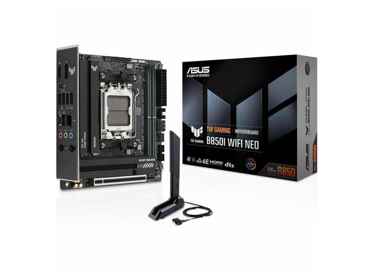 ASUS IN SEARCH OF INCREDIBLE

15hw
350

TOUGH TUI. GET GAME

uun.
AMS

NEO WIFI B850 GAMING TUF WT GOT VIDGIN BACK

TUF GAMING MOTHERBOARD TUF GAMING B8501 WIFI NEO WiFi 6E HDMI AURA dts COMIA RYZON B850

NEO WIFI ISNINGS BUSOI 158 -