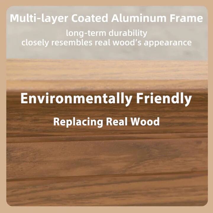 Multi-layer Coated Aluminum Frame  
long-term durability  
closely resembles real wood's appearance  

Environmentally Friendly  
Replacing Real Wood