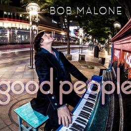 Bob Malone - Good People - VINYL LP