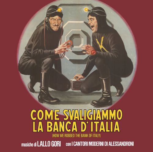 Come Svaligiammo la Banca D'Italia [Original Soundtrack] [LP] - VINYL