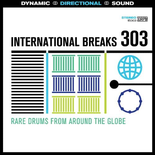 International Breaks 303: Drums from Around the Globe [LP] - VINYL