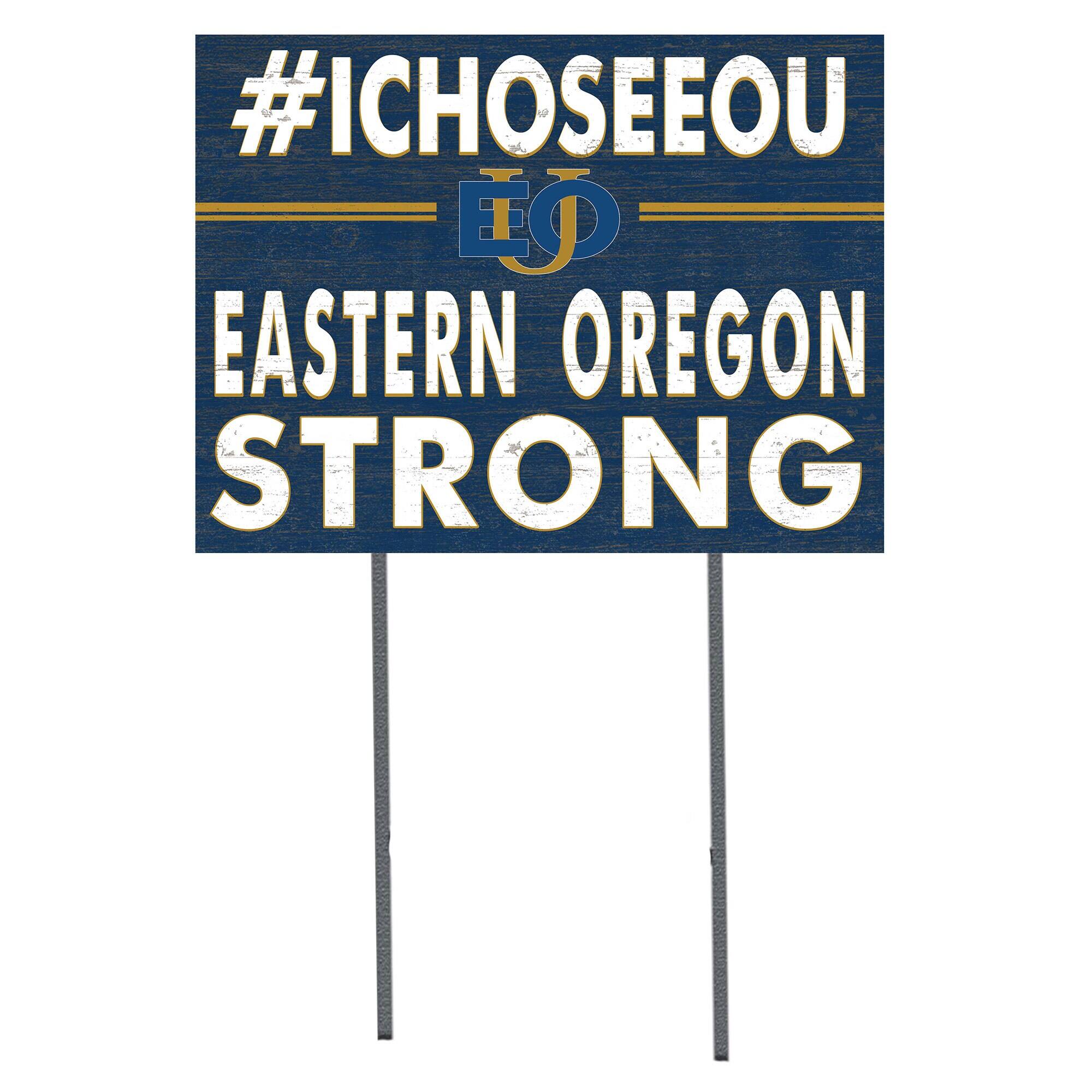 Eastern Oregon Mountaineers 18" x 24" I Chose Yard Sign