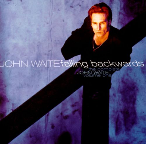  The Complete John Waite, Vol. 1: Falling Backwards [CD]
