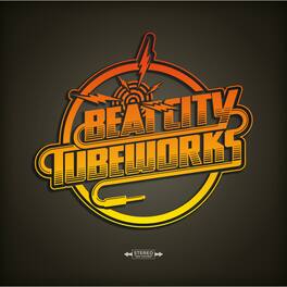 Beat City Tubeworks - I Just Cannot Believe It's The Incredible... - VINYL LP