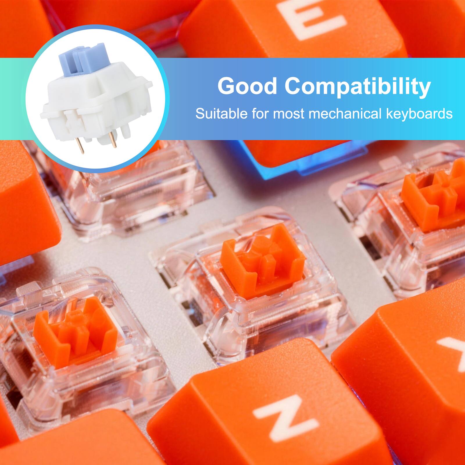 Good Compatibility  
Suitable for most mechanical keyboards