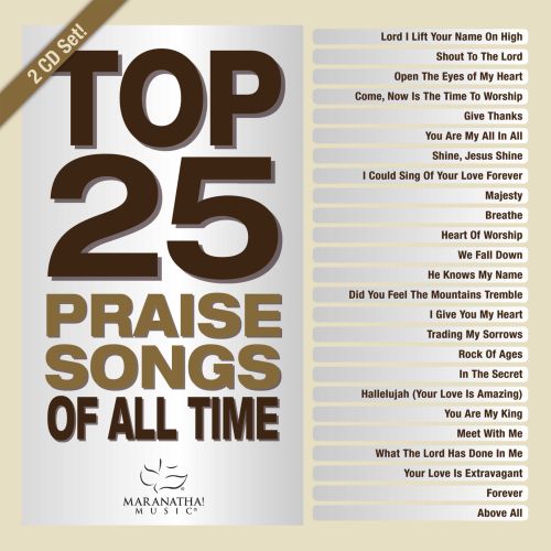  Top 25 Praise Songs: All Time [CD]